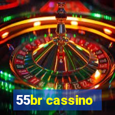 55br cassino